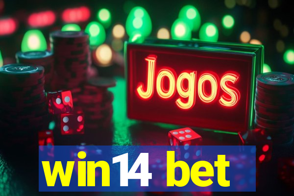 win14 bet